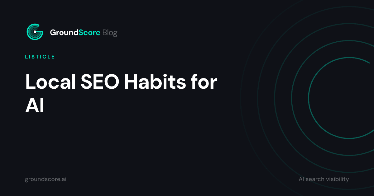 Diagram linking six local SEO habits to stronger AI search visibility outcomes